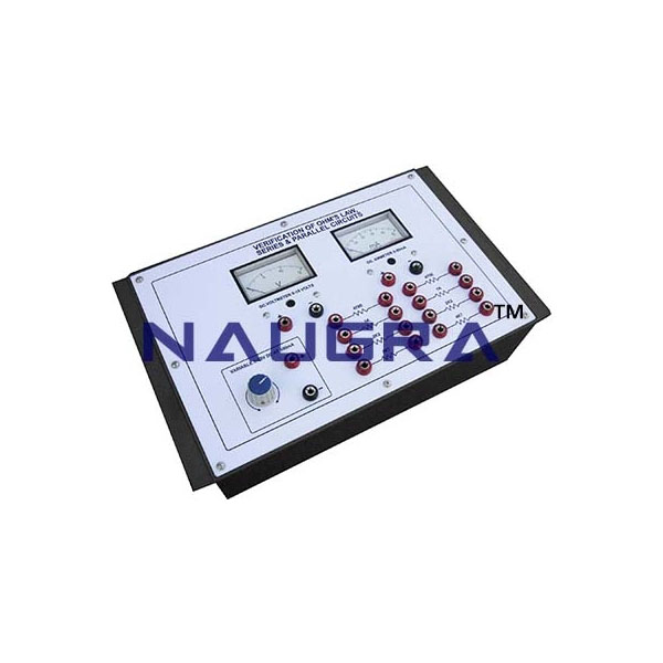 Verification of Ohm’s Law Series & Parallel Circuits